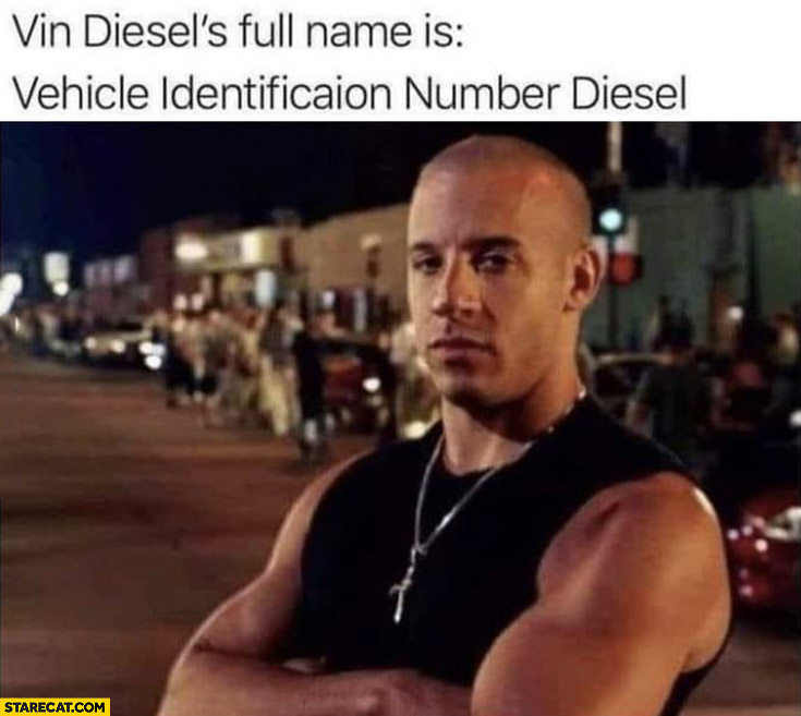 Vin Diesel’s full name is: vehicle identification number diesel