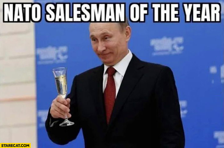 Vladimir Putin NATO salesman of the year
