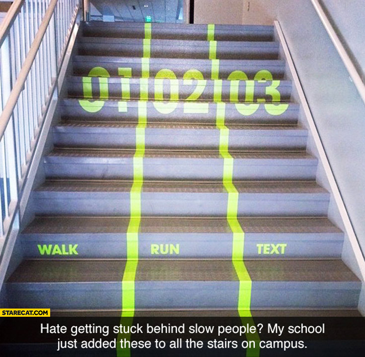 Walk run text school added these to all stairs on campus