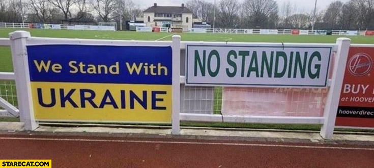 We stand with Ukraine, no standing sign