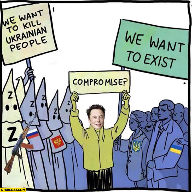 We want to kill Ukrainian people, we want to exist Elon Musk: compromise?