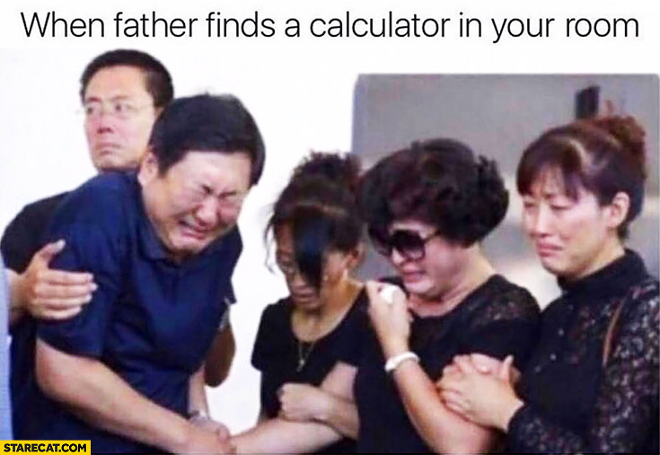 When father finds a calculator in your room Japanese family crying