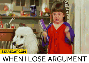 When I lose argument