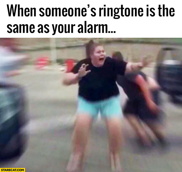 When someone’s ringtone is the same as your alarm panic