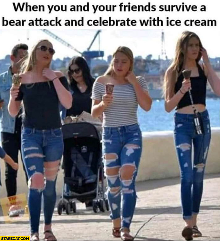 When you and your friend survive a bear attack and celebrate with ice cream worn pants jeans