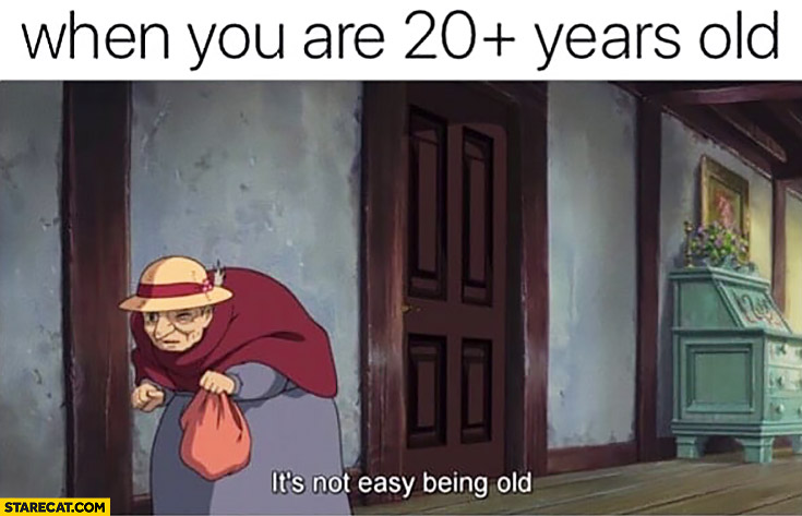 When you are 20 plus years old it’s not easy being old cartoon grandma