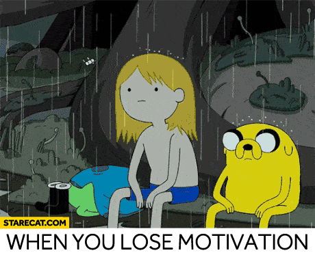 When you lose motivation