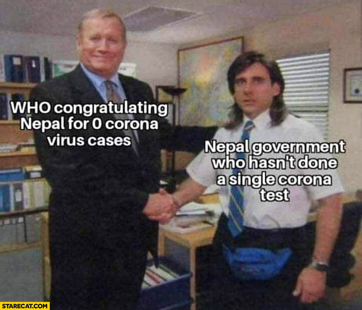 WHO congratulating Nepal for 0 corona virus cases, Nepal government who hasn’t done a single corona test