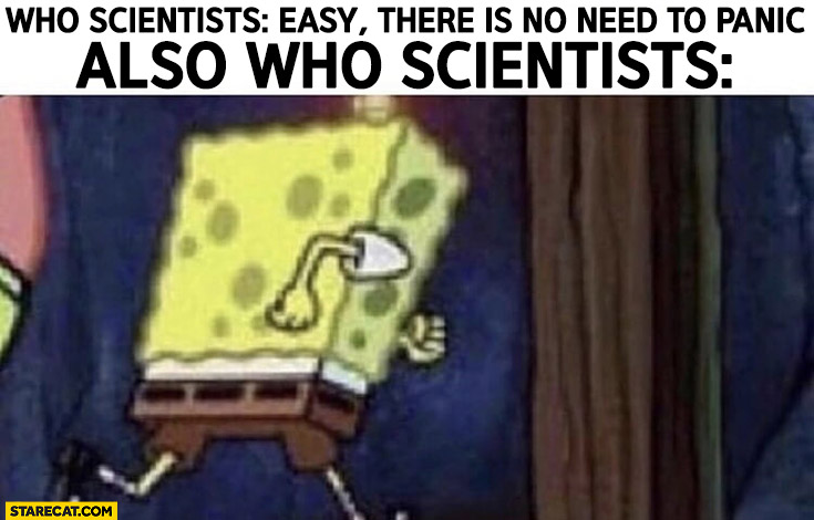 WHO scientists: easy, there is no need to panic, also running away Spongebob