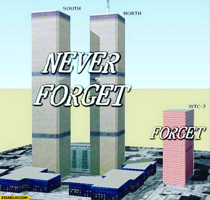 WTC world trade center never forget vs WTC-7 forget