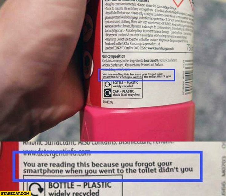 You are reading this because you forgot your smartphone when you went to the toilet didn’t you product label