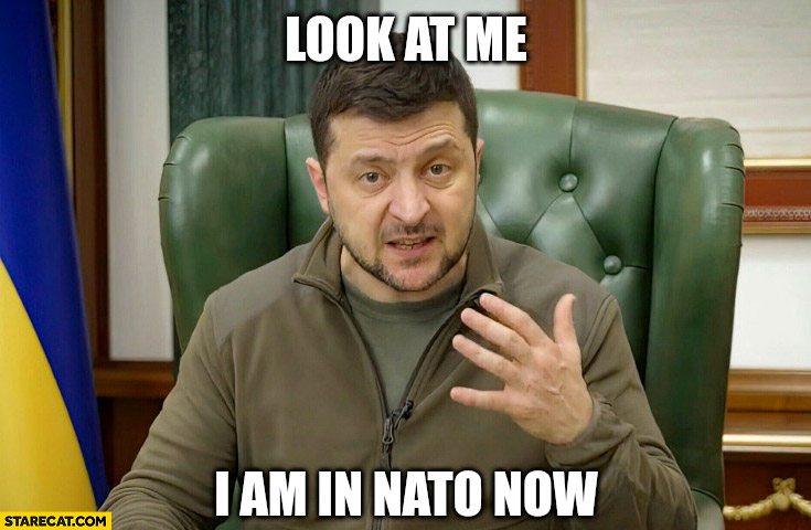 Zelensky look at me I am in NATO now Ukraine